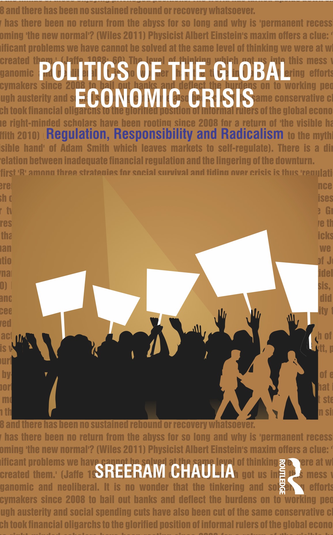 Politics of the Global Economic Crisis: Regulation, Responsibility and Radicalism