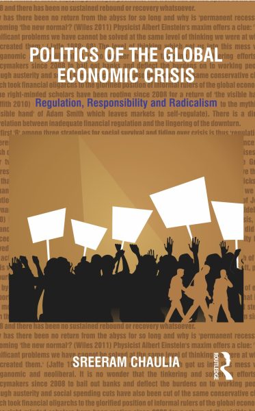 Politics of the Global Economic Crisis: Regulation, Responsibility and Radicalism